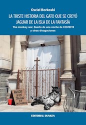 Libro La Triste Historia Del Gato Que Se Creyo Jaguar Y Otras Historias