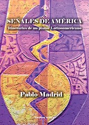 Libro Se/Ales De America .Itinerarios De Un Pintor Latinoamericano