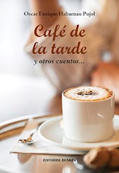 Libro Cafe De La Tarde Y Otros Cuentos