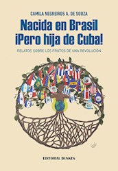 Libro Nacida En Brasil ,Pero Hija De Cuba!