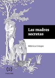 Libro Las Madres Secretas