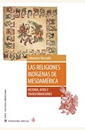 Papel LAS RELIGIONES INDÍGENAS DE MESOAMÉRICA - HISTORIA, RITOS Y TRANSFORMACIONES