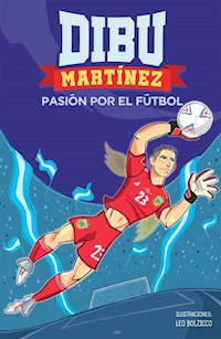 Libro Dibu Martinez : Pasion Por El Futbol
