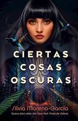 Libro Ciertas Cosas Oscuras