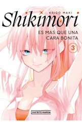 Libro 3. Shikimori Es Mas Que Una Cara Bonita