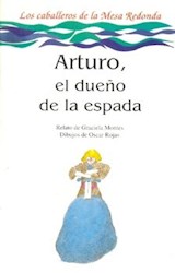 Papel Arturo El Dueño De La Espada ( La Mar De Cue