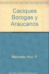 Papel Caciques Borogas Y Araucanos