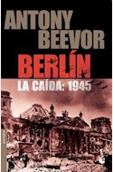 Papel BERLIN. LA CAIDA: 1945 (BOOKET)