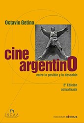 Papel Cine Argentino Entre Lo Posible Y Lo Deseabl