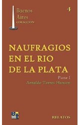  NAUFRAGIOS EN EL RIO DE LA PLATA   PARTE I