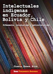 Libro Intelecturales Indigenas En Ecuador, Bolivia Y Ch