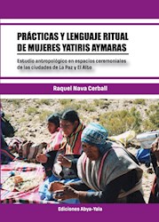Libro Practicas Y Lenguaje Ritual De Mujeres Yatiris Ay