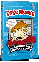 Papel Zeke Meeks  Vs. La Horrorosa Semana Sin Tv