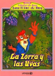 Papel Zorra Y Las Uvas, La - Fabulas De Ayer