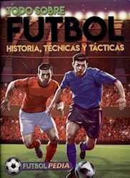 Papel Futbol  Historia Tecnicas Y Tacticas