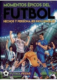 Papel Futbolpedia - Momentos Épicos Del Futbol