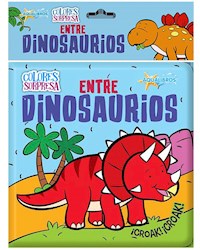Libro Aqualibros Colores Sorpresa - Entre Dinosaurios