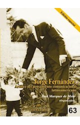  Jorge Fernández: artífice del pensamiento comunicacional latinoamericano
