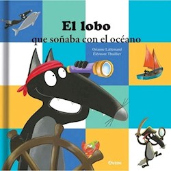 Libro El Lobo , Que Soñaba Con El Oceano
