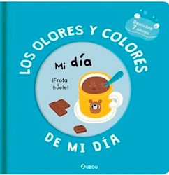 Libro Los Olores Y Colores De Mi Dia