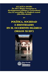  De Ašir à Béjaïa: émergence et développement politique et socio culturel chez les ?ammadides au Maghreb central (XIe-XIIe siècles)