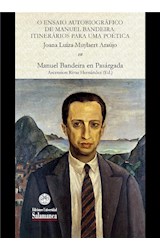  O ensaio autobiográfico de Manuel Bandeira: itinerários para uma poética
