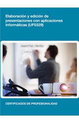  UF0329 - Elaboración y edición de presentaciones con aplicaciones informáticas