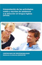  UF0330 - Interpretación de las actividades orales y escritas de asistencia a la dirección en lengua inglesa
