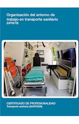  UF0679 - Organización del entorno de trabajo en transporte sanitario