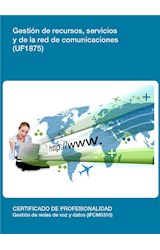  UF1875 - Gestión de recursos, servicios y de la red de comunicaciones