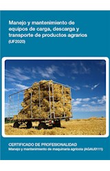  UF2020 - Manejo y mantenimiento de equipos de carga, descarga y transporte de productos agrarios