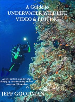 E-book A Guide To Underwater Wildlife Video & Editing