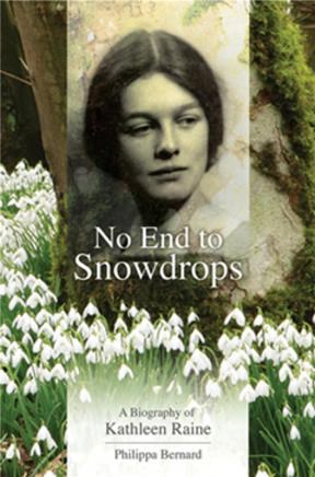 E-book No End To Snowdrops A Biography Of Kathleen Raine