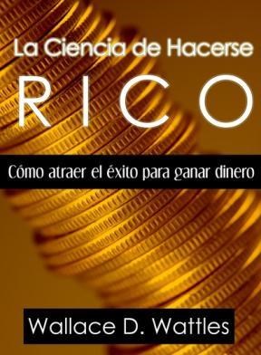 E-book La Ciencia De Hacerse Rico