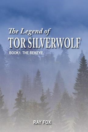 E-book The Legend Of Tor Silverwolf