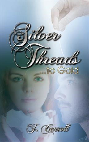 E-book Silver Threads...To Gold