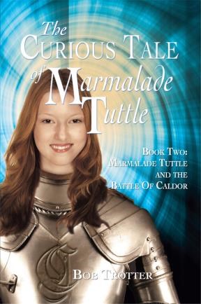 E-book The Curious Tale Of Marmalade Tuttle: Book Two