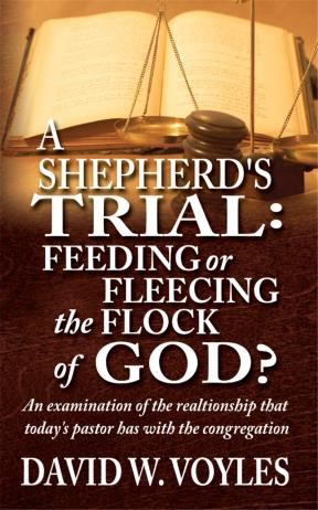 E-book A Shepherd'S Trial: Feeding Or Fleecing The Flock Of God?