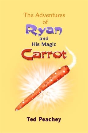 E-book The Adventures Of Ryan And His Magic Carrot