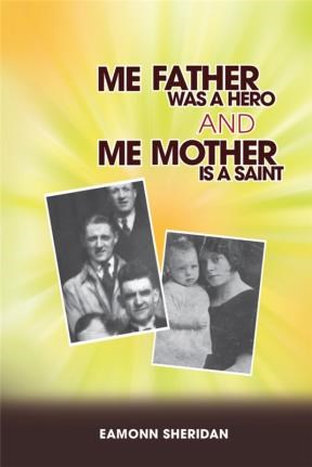 E-book Me Father Was A Hero And Me Mother Is A Saint