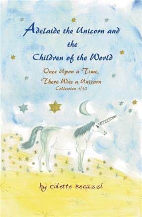 E-book Adelaide The Unicorn And The Children Of The World