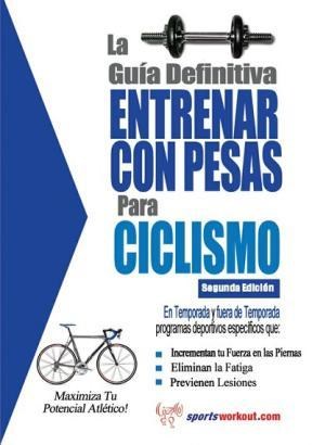 E-book La Guía Definitiva - Entrenar Con Pesas Para Ciclismo