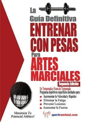 E-book La Guía Definitiva - Entrenar Con Pesas Para Artes Marciales