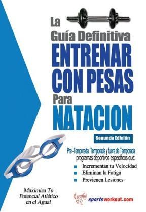 E-book La Guía Definitiva - Entrenar Con Pesas Para Natacion