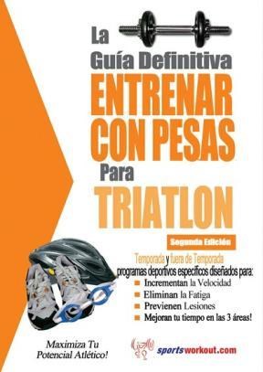 E-book La Guía Definitiva - Entrenar Con Pesas Para Triatlón