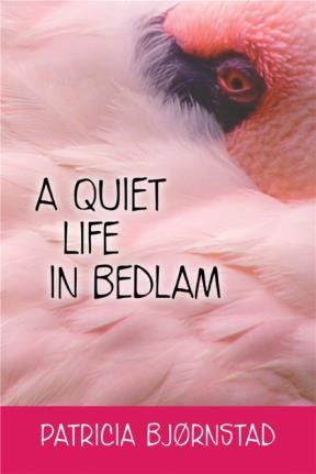 E-book A Quiet Life In Bedlam