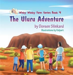 E-book The Uluru Adventure: Wicky Wacky Farm Series Book 4