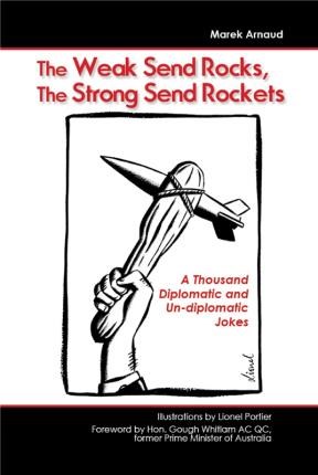 E-book The Weak Send Rocks, The Strong Send Rockets