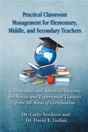 E-book Practical Classroom Management For Elementary, Middle, And Secondary Teachers