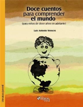E-book Doce Cuentos Para Comprender El Mundo (Para Niños De Doce Años En Adelante)